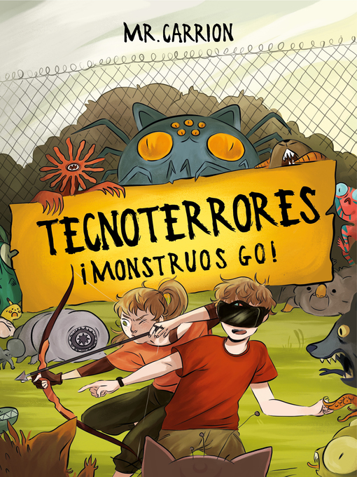 Title details for ¡Monstruos GO! (Tecnoterrores 3) by Mr. Carrión - Wait list